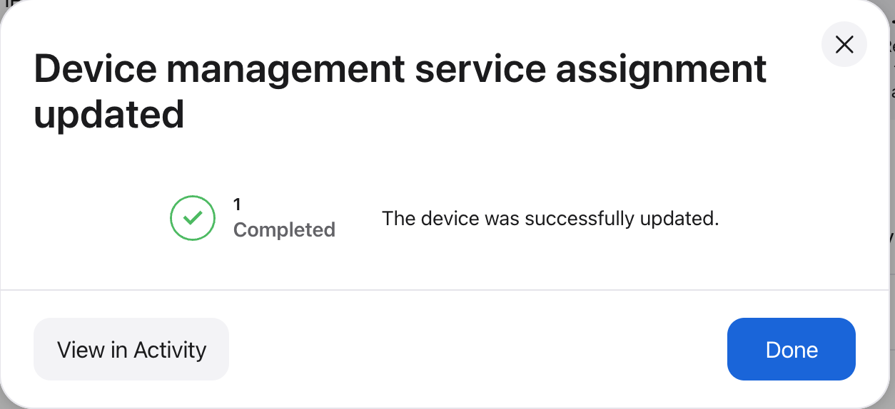 Device management service assignment updated — 1 Completed, the device was successfully updated.
